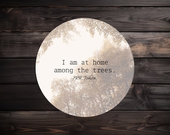 J.R.R. Tolkien Magnet | Lord of the Rings Gift | At Home Among The Trees 3" Magnet