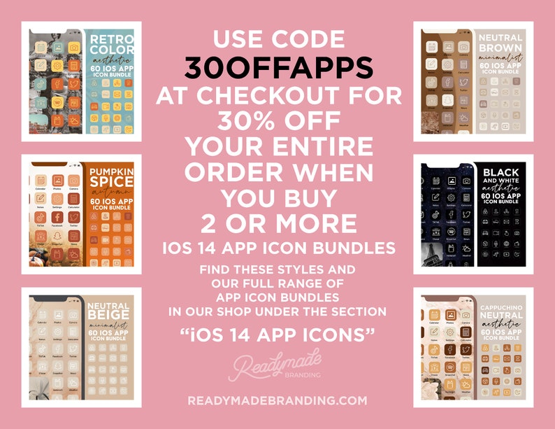 Puede incluir: Un fondo rosa con un dise&ntilde;o gr&aacute;fico para una venta de paquetes de iconos de aplicaciones iOS 14. El texto dice "Usa el c&oacute;digo 300FFAPPS en la caja para obtener un 30% de descuento en tu pedido completo cuando compres 2 o m&aacute;s paquetes de iconos de aplicaciones iOS 14. Encuentra estos estilos y nuestra gama completa de paquetes de iconos de aplicaciones en nuestra tienda en la secci&oacute;n "Iconos de aplicaciones iOS 14". Readymade Branding.com".