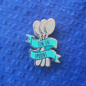 Low on Spoons Hard Enamel Lapel Pin