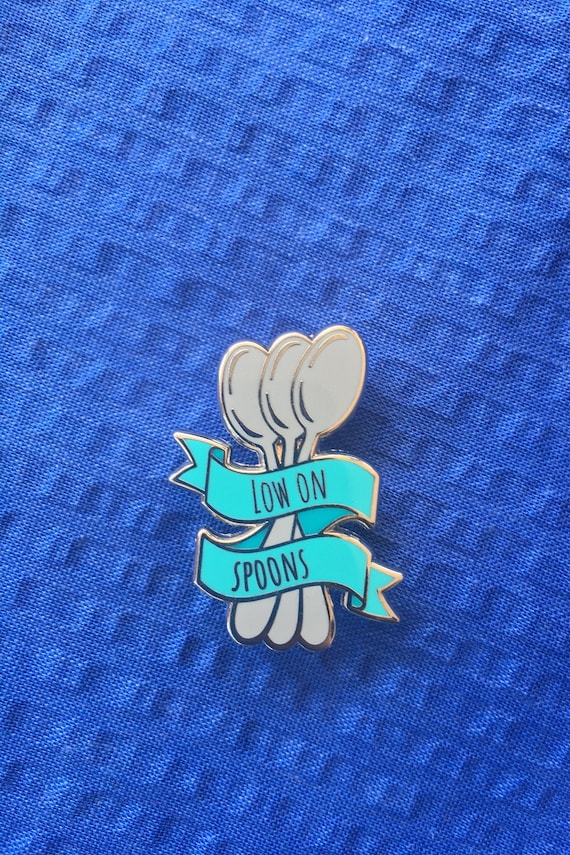 Low on Spoons Hard Enamel Lapel Pin