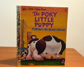 The Poky Little Puppy Follows His Nose Home