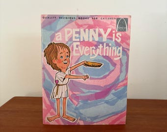 A Penny is Everything