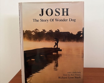 Josh: The Story of Wonder Dog (Signed Edition)