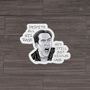 Malgré toute sa rage, il n'est toujours que Nicolas Cage AUTOCOLLANT OU AIMANT Die-Cut Vinyle Décalcomanie Étanche Imperméabiliser image 4