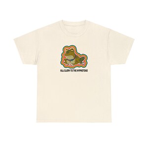 All Glory To The Hypnotoad T-SHIRT Unisex Heavy Cotton Tee