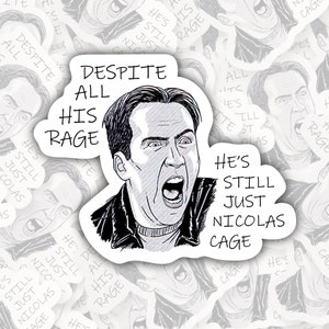 Malgré toute sa rage, il n'est toujours que Nicolas Cage AUTOCOLLANT OU AIMANT Die-Cut Vinyle Décalcomanie Étanche Imperméabiliser image 1