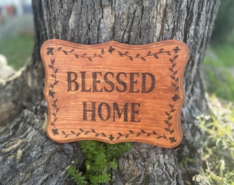 Blessed home wooden sign. Burned by hand