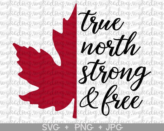 Download True North Strong And Free Svg Canadian Girl Svg Canada Day Etsy SVG, PNG, EPS, DXF File