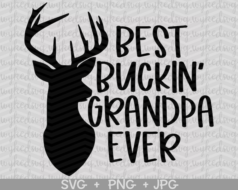 Download Fathers day svg best buckin grandpa ever svg fathers day ...