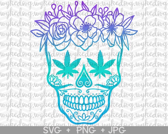 Download Cannabis Skull Svg Sugar Skull Png Weed Skull Svg Floral Etsy