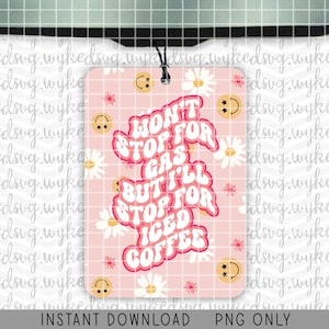air freshener png, sublimation png, happy png file, retro wavy font png, png file for sublimation, trendy PNG, iced coffee png, car png