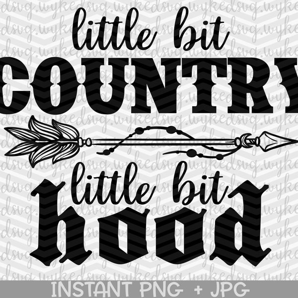 a little country a little hood svg, little bit country little bit hood, country girl svg, southern svg, summer svg, country girl cut file