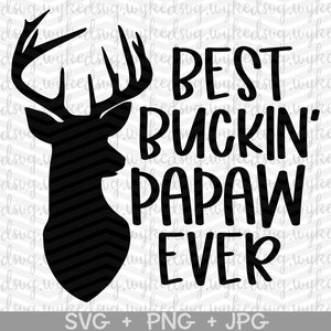 Download Fathers Day Svg Best Buckin Papa Ever Svg Fathers Day Png Etsy