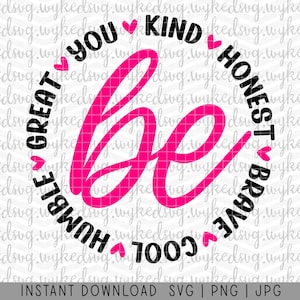 be kind svg, choose kindness svg, pink shirt day svg, positive svg, bully, sublimation png, anti bullying svg, kind is cool svg, kind SVG