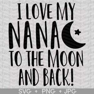 J'aime ma grand-mère jusqu'à la lune et le dos svg, svg mamie, bébé svg, svg lune, grand-mère svg, svg nounou, vers la lune et le dos svg, fichier de coupe cricut
