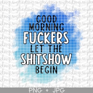 Taza De Café Good Morning Fuckers Let The Bullshit Begin