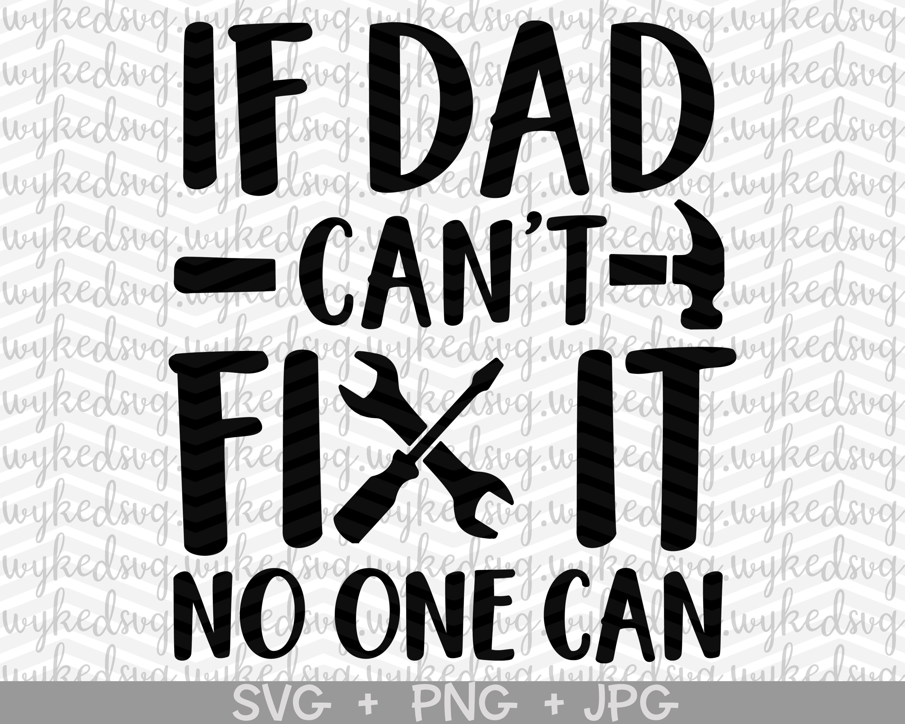 If dad can't fix it no one can svg fathers day svg dad | Etsy