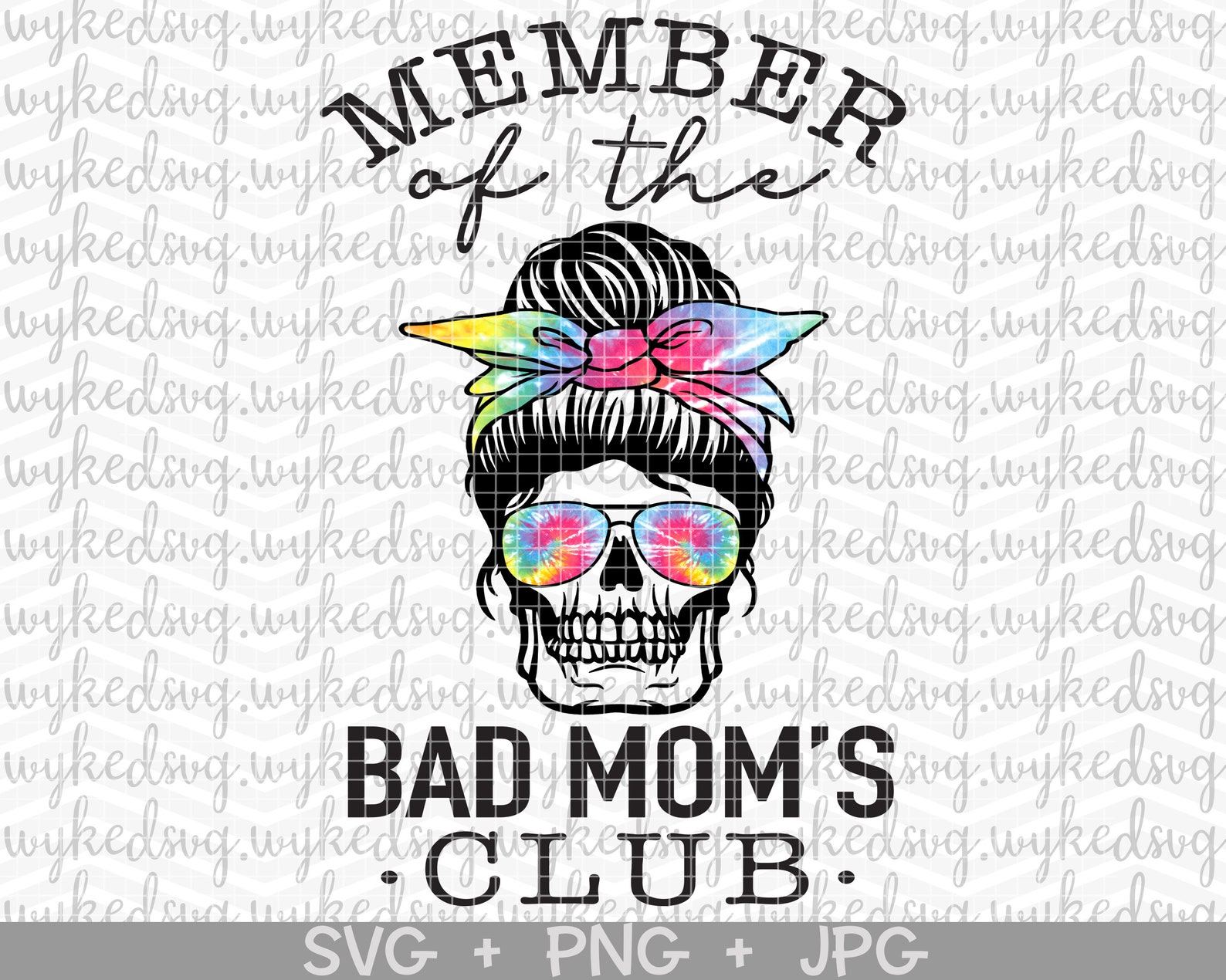 Member Of The Bad Moms Club Svg Sublimation Design Bad Moms Etsy