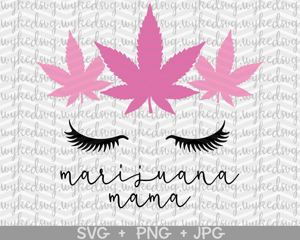Download Marijuana mama svg weed crown svg eyelash svg stoner mom ...