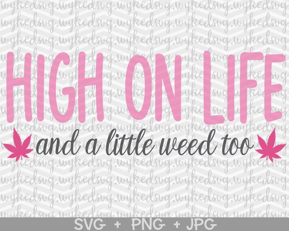 Free Free High Life Svg 426 SVG PNG EPS DXF File