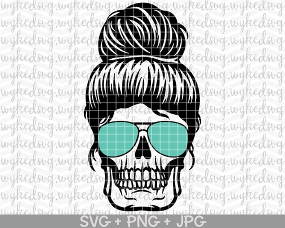 Download Mom Skull Svg Messy Bun Skull Svg Sunglasses Skull Svg Mombie Skull Svg Peekaboo Svg Tumbler Svg Mom Life Svg Sugar Skull Svg Cricut
