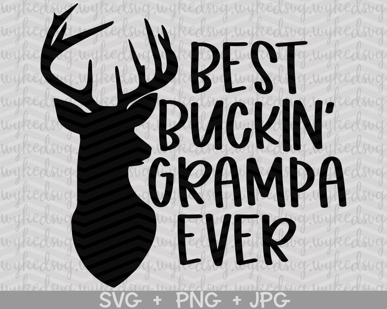 Download Fathers day svg best buckin grampa ever svg fathers day ...
