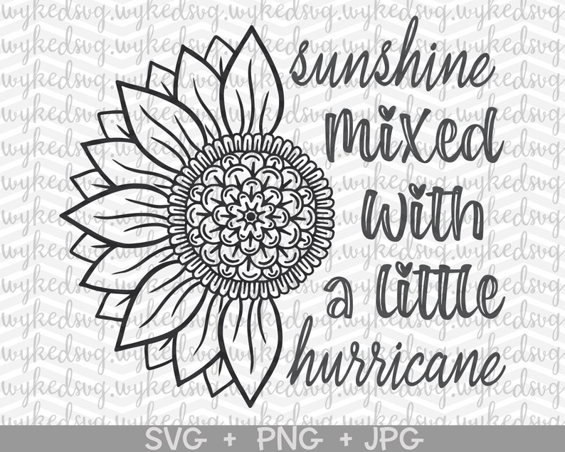 Download Sunshine mixed with a little hurricane svg sunflower svg ...