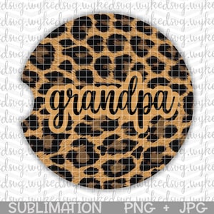 car coaster png, sublimation png, grandpa sublimation design, waterslide file, png files for sublimation, PNG, animal print png, print n cut