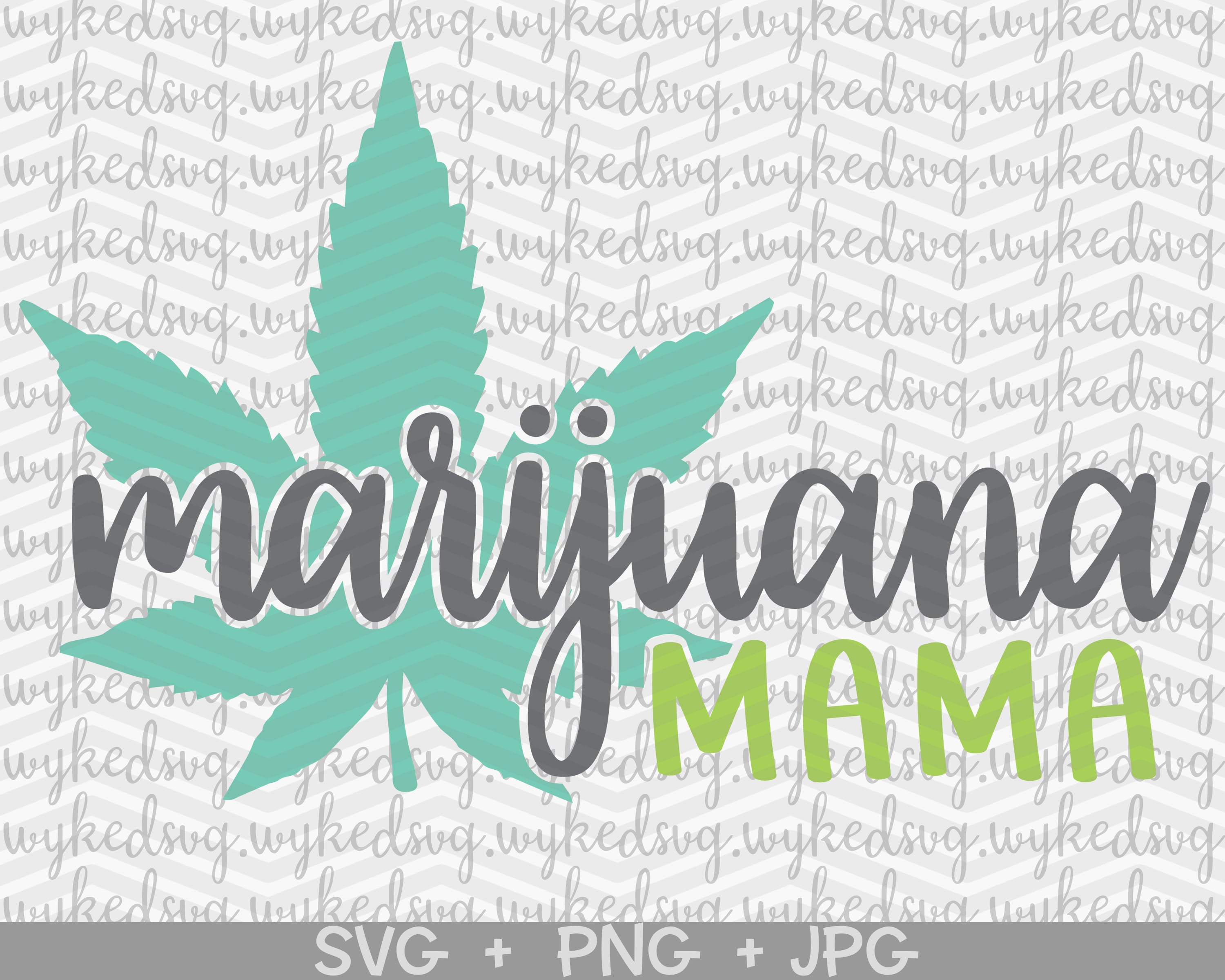 Download Marijuana mama svg weed mom svg weed leaf svg rolling tray | Etsy