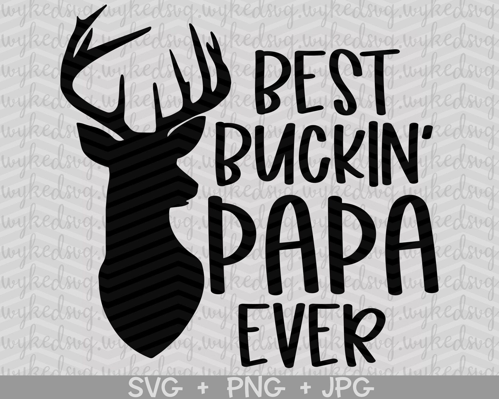 Best buckin papa ever svg