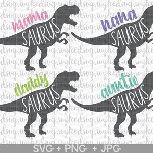 dinosaur svg bundle, mama saurus svg, nana saurus svg, auntie saurus svg, daddy saurus svg, dinosaur svg, dino party svg, trex svg, cricut