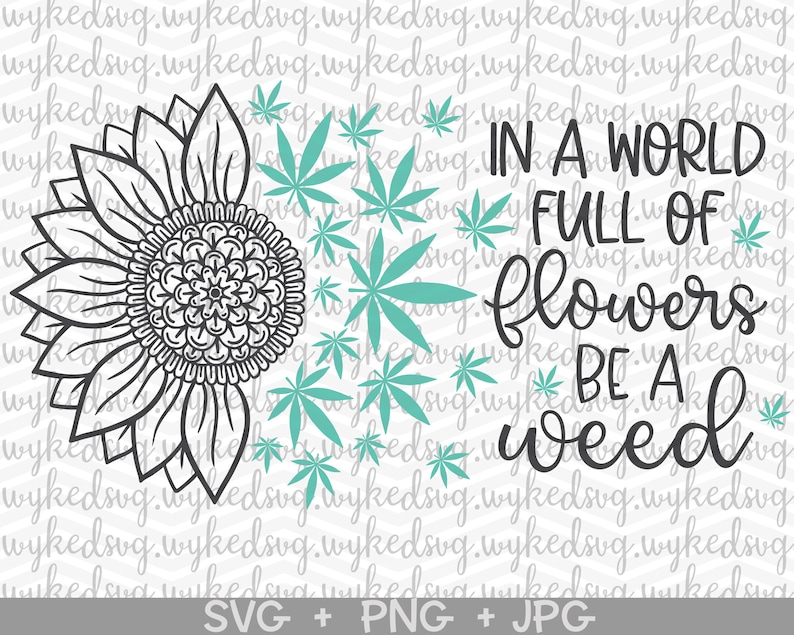 Free Free 298 Sunflower Weed Svg SVG PNG EPS DXF File