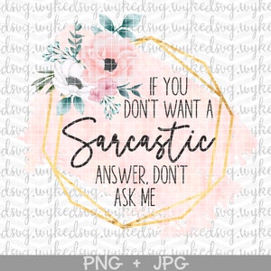 sarcasm png, sarcastic png, sublimation png, swear word sublimation design, sassy shirt svg, png files for sublimation, coffee mug png, SVG