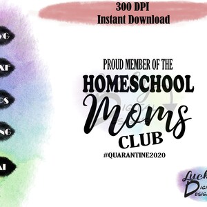 Proud Member of the Homeschool Moms Club SVG/svg/cut file/png/pdf/cut machine/decal/2020/silhouette/cricut