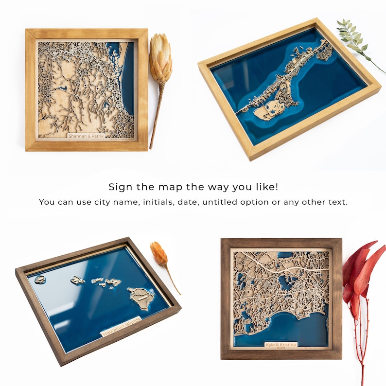 Sign the map the way you like! You can use city name, initials, date, untitled option or any other text.