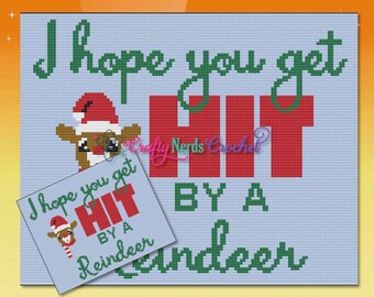 I Hope You Get Hit By A Reindeer Christmas Throw Pattern Graph With MiniC2C Written, Christmas Graphgan Blanket, Christmas Present Crochet