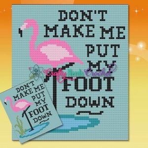 Don&#39;t Make me Put my Foot Down Pattern Graph With C2C Written, Flamingo Graphgan, Flamingo Blanket, Flamingo Crochet Pattern, Bird Pattern