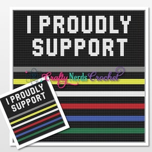 Puede incluir: Un patrón de crochet en blanco y negro con el texto "I Proudly Support" y un patrón de rayas multicolores. El patrón es para un proyecto de crochet.