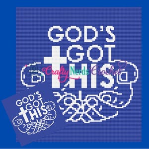 Puede incluir: Un cuadrado azul tejido a ganchillo con el texto "GOD'S GOT THIS" en blanco, con una cruz y manos estilizadas. También hay una versión más pequeña del diseño. El diseño incluye el texto "Crafty Nerds Crochet".
