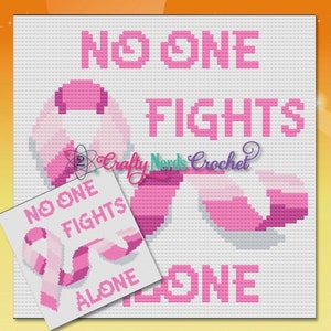 No One Fights Alone Breast Cancer Awareness Pattern Graph With C2C/MiniC2C Written, Breast Cancer Graphgan, Breast Cancer Pink Ribbon