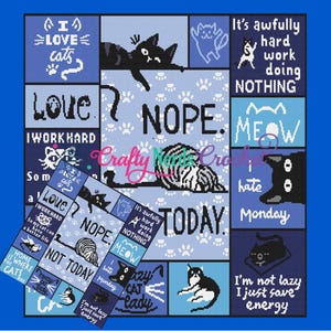 May include: A blue and white patchwork design featuring various cat illustrations and phrases like "I love cats," "Nope," and "I hate Monday." The design includes paw prints and a variety of cat poses.