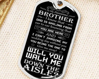 Walk Down the Aisle Gift for Brother | Engraved Keychain, Will You Give Me Away Proposal, Brother of the Bride, Man of Honor, Brother in Law