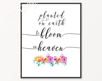 Miscarriage Sympathy Gift, Infant Loss Art, Loss of Baby Print, Stillbirth Baby Memorial Pregnancy Loss, Planted on Earth to Bloom in Heaven