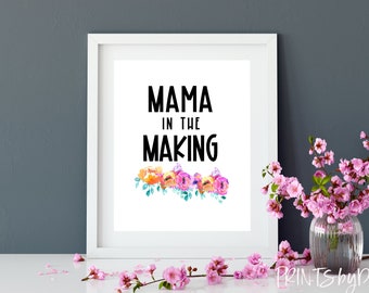Mama In The Making | Fertility Art, IVF Affirmation, Infertility Affirmation, Infertility Encouragement, Pregnancy after Miscarriage Print