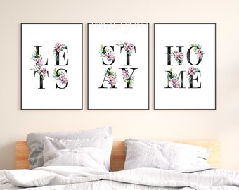 Lets Stay Home Printable, Set of 3 Prints, Bedroom Decor, Family Quote Sign, Housewarming Gift, Floral Wall Art Above Bed Romantic Art Print