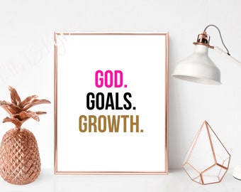 GOD GOALS GROWTH Print, Motivation, Dorm Decor, Goals Quote, God, Growth Quote, Home Office Décor, Dorm Room, College Dorm Wall Art, Cubicle