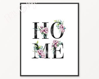 Home Sign, Flower Art Print, Floral Print, Floral Wall Art, Home Decor Wall Art, Home Print, Botanical Wall Art, Word Printable Pink Flowers