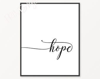 Hope Sign, Hope Print, Hope Poster, Hope Wall Art, I Choose Hope, Cursive Print, Black and White Calligraphy Print, Typography Art, Download