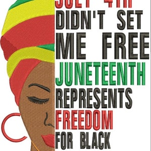 Juneteenth, 4 de julio, 4 de julio, Libertad, Ancestros, Reina Negra (Archivo bordado)