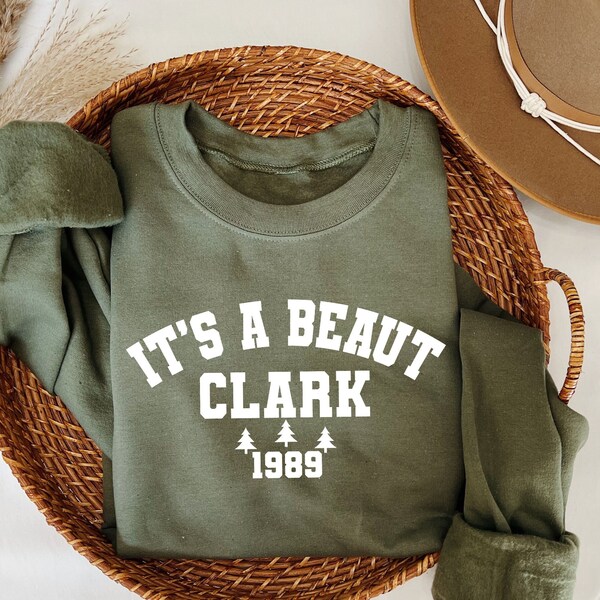 It's a Beaut Clark Sweatshirt, Griswold Christmas Sweatshirt, Funny Christmas Shirt, Christmas Vacation Shirt, Christmas Crewneck, Xmas Tee
